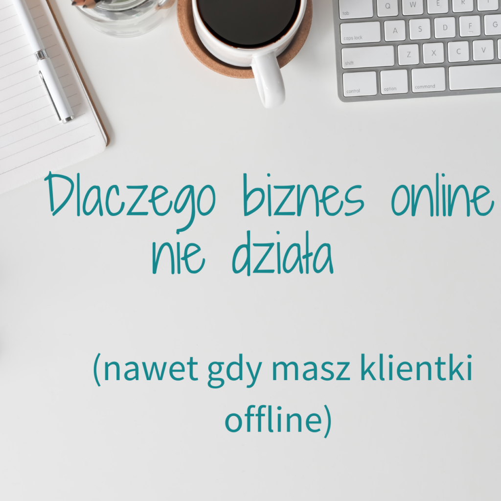 Dlaczego biznes online nie działa